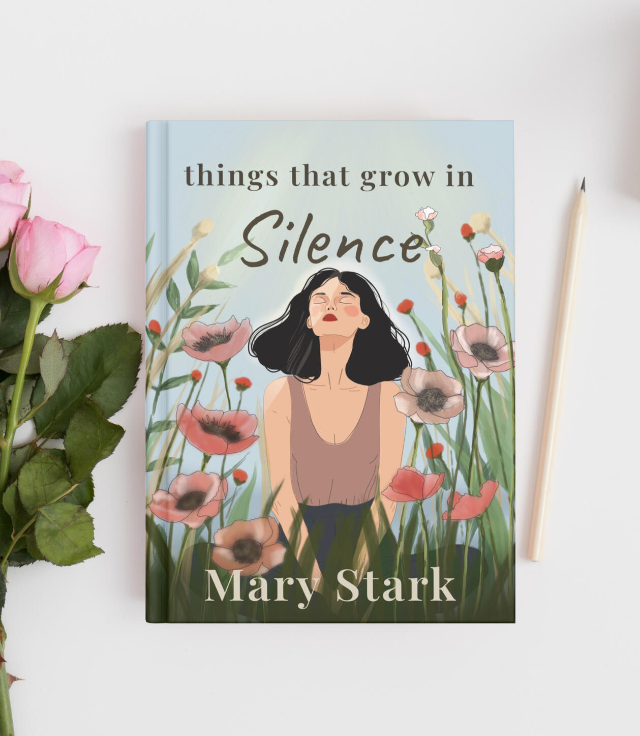 THINGS THAT GROW IN SILENCE
